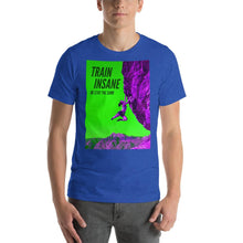 Load image into Gallery viewer, Train Insane Short-Sleeve Unisex T-Shirt Giclee / Black / XS Tracy McCrackin Photography - Tracy McCrackin Photography